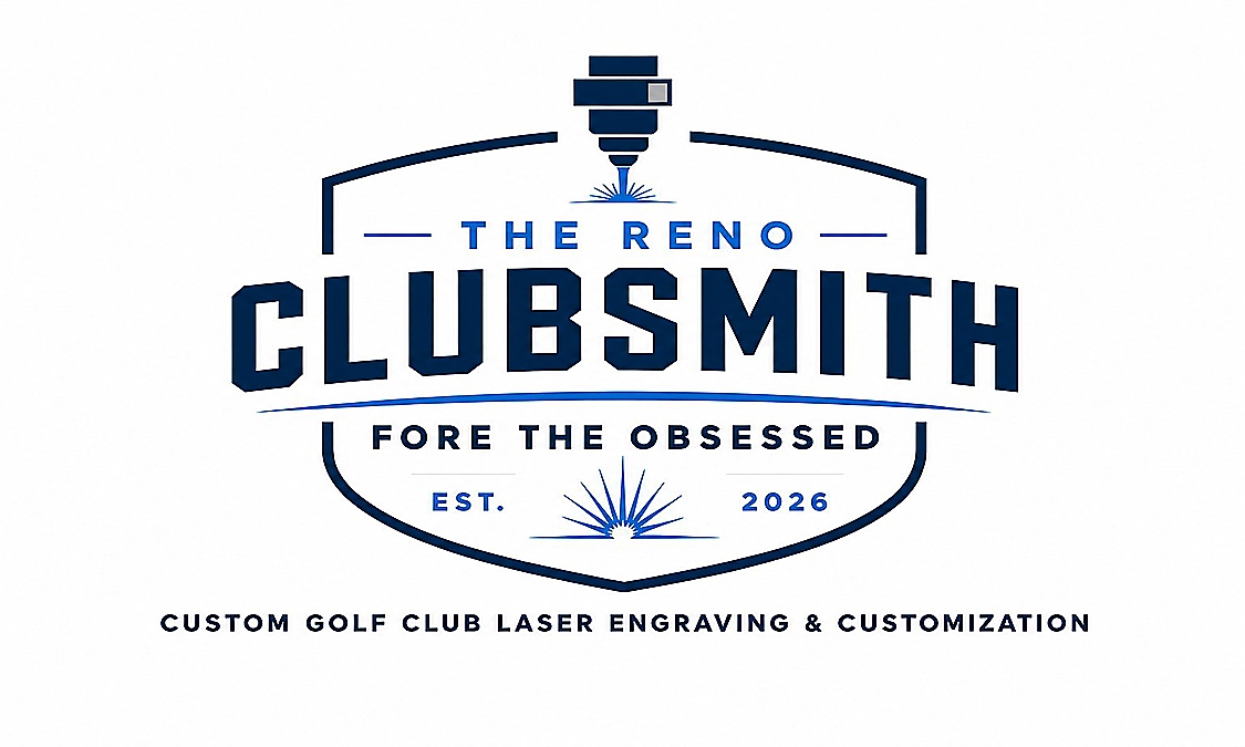 The Reno Clubsmith. Fore the Obsessed. Custom golf club laser engraving and customization.